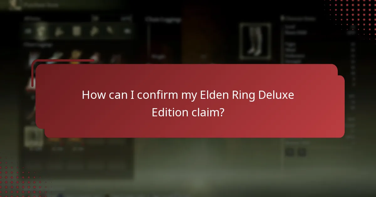 What information is required to claim the Elden Ring Deluxe Edition?