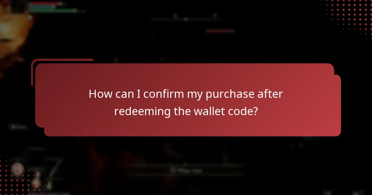 How can I confirm my purchase after redeeming the wallet code?