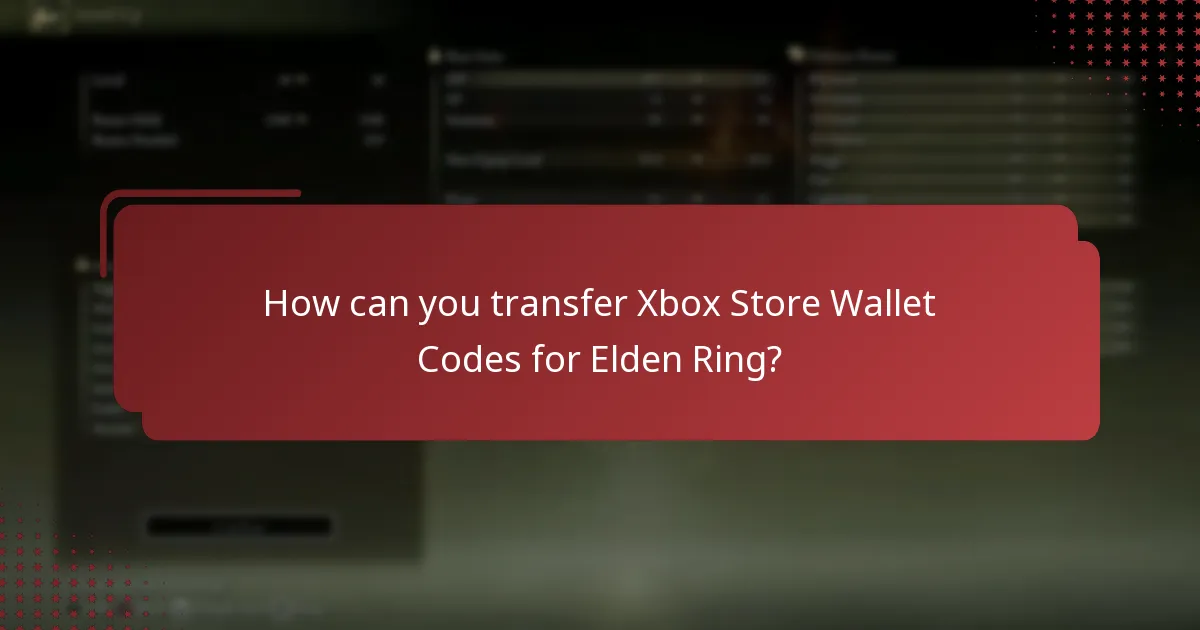 How can you transfer Xbox Store Wallet Codes for Elden Ring?