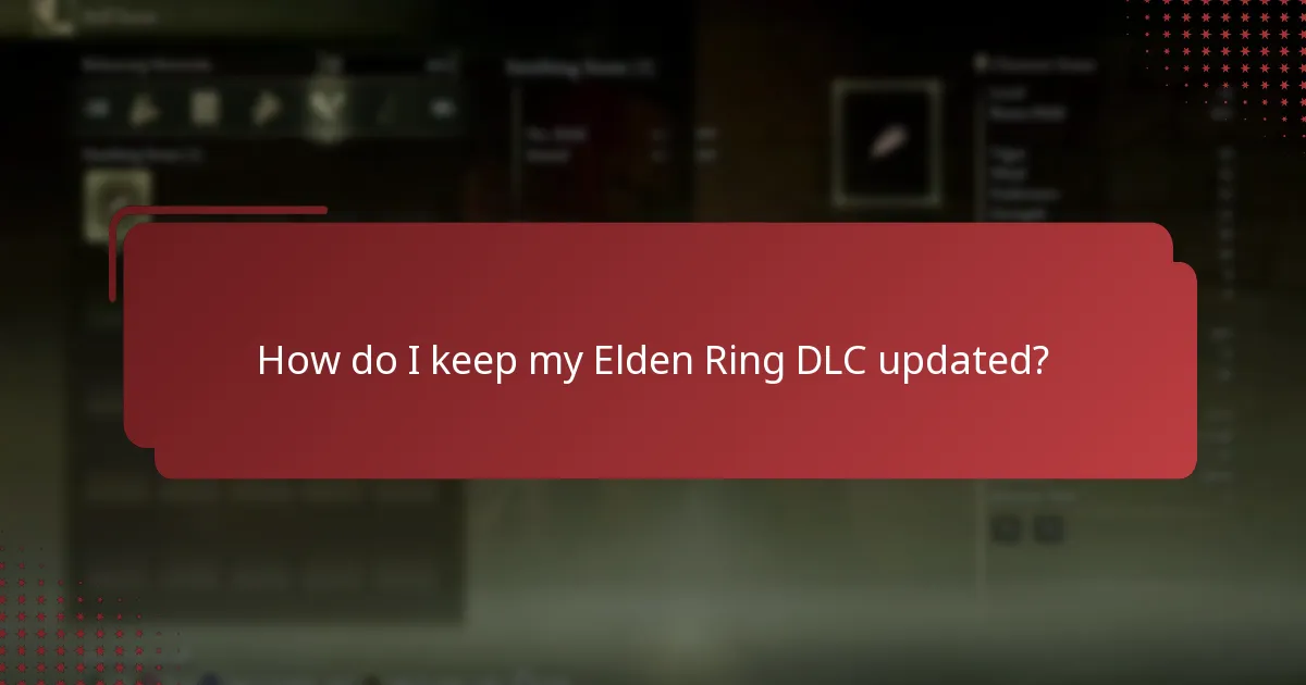 How do I keep my Elden Ring DLC updated?