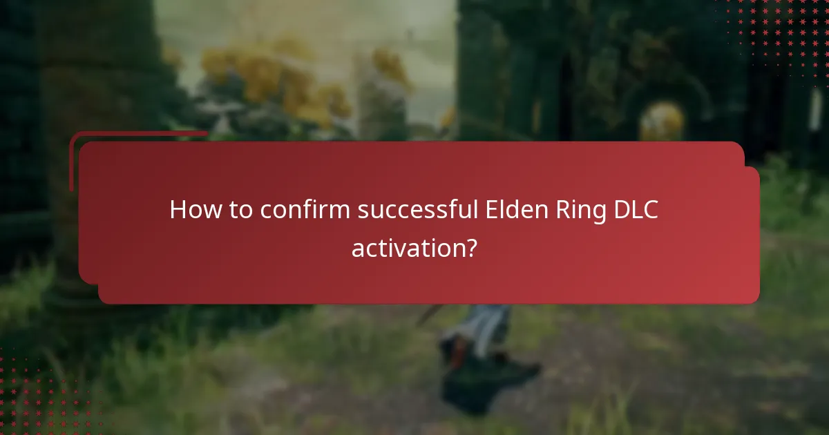How to confirm successful Elden Ring DLC activation?