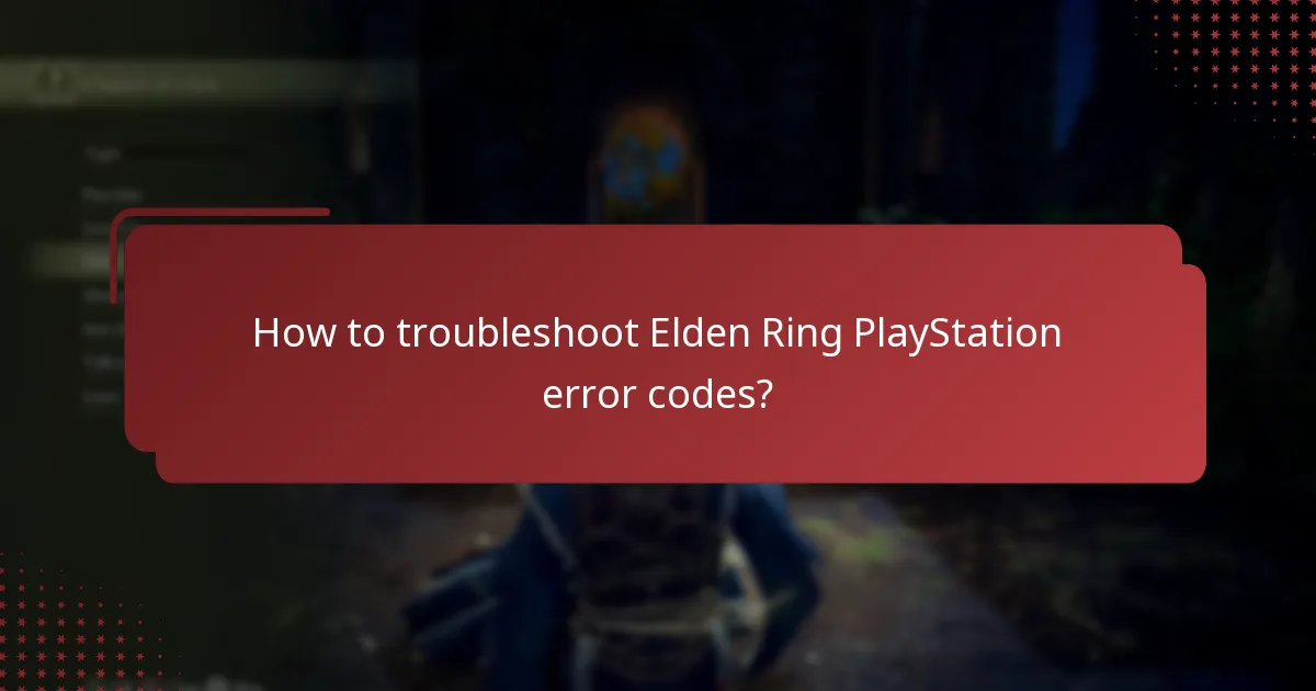 How to troubleshoot Elden Ring PlayStation error codes?
