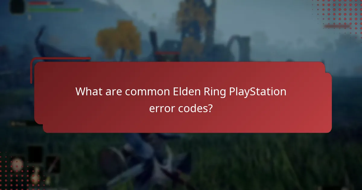 What are the most common issues faced by Elden Ring players on PlayStation?